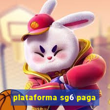 plataforma sg6 paga